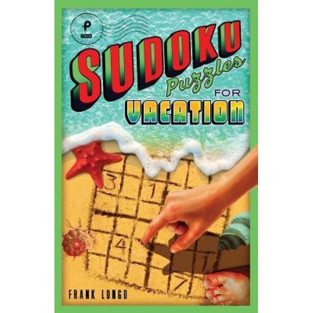 Sudoku Puzzles for Vacation, Frank Longo (Author)