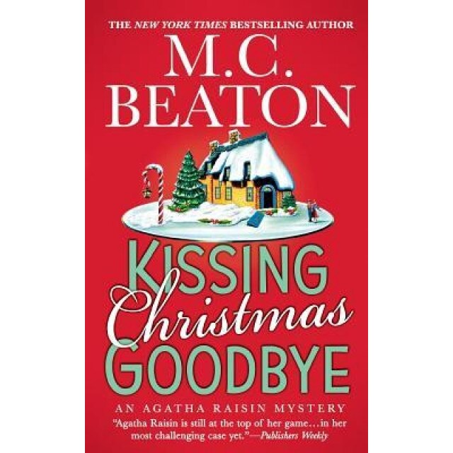 Kissing Christmas Goodbye, M. C. Beaton (Author)
