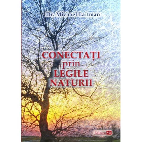 Conectati prin legile naturii - Michael Laitman