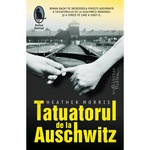 Tatuatorul De La Aushwitz Carte De Heather Morris Emag Ro