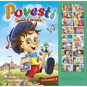 Carte de povesti cu sunete, volumul 5 - Bucle aurii, Motanul incaltat, Pinocchio - Editura Dorinta Carte de povesti cu sunete, volumul 5 - Bucle aurii, Motanul incaltat, Pinocchio - Editura Dorinta