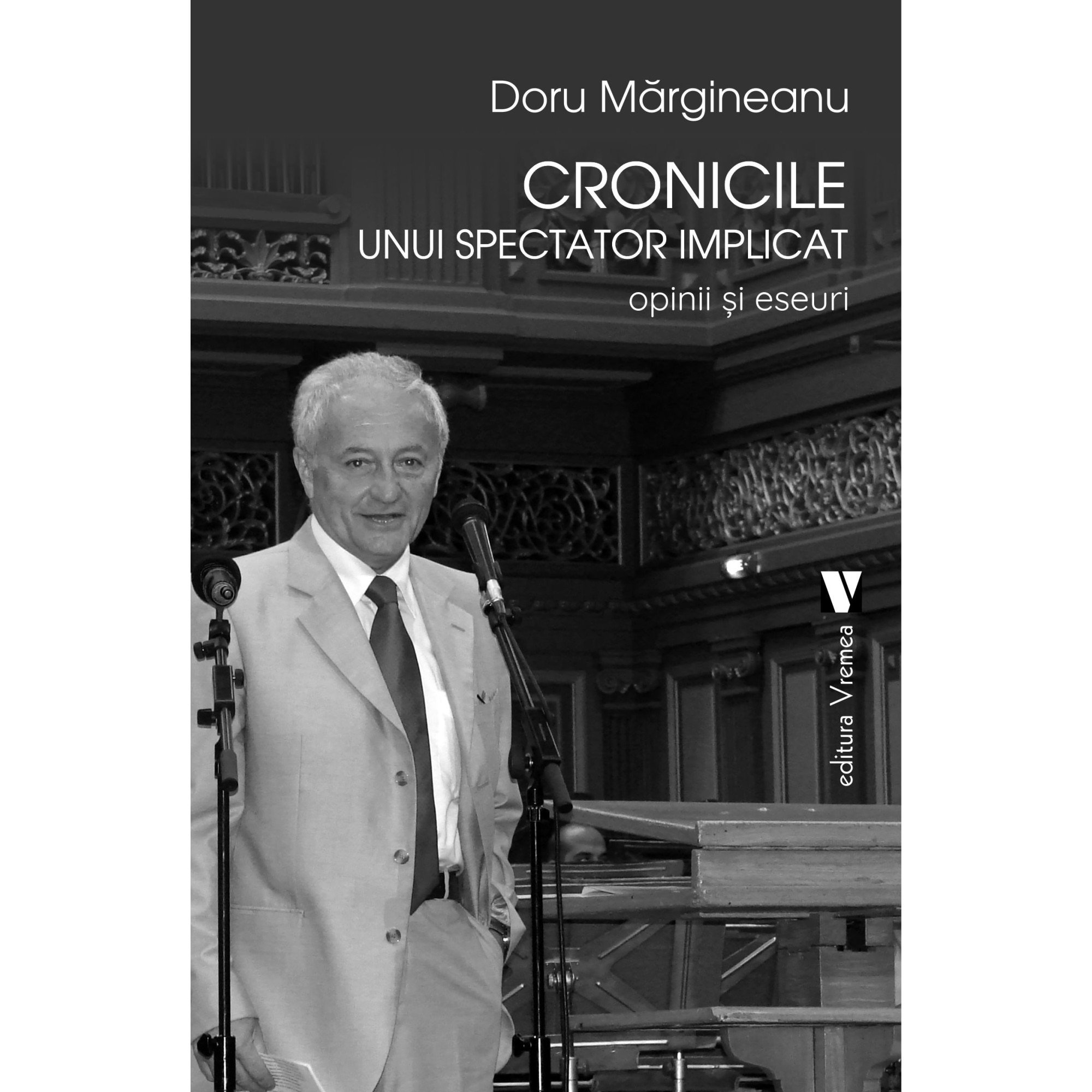 Cronicile unui spectator implicat - Doru Margineanu