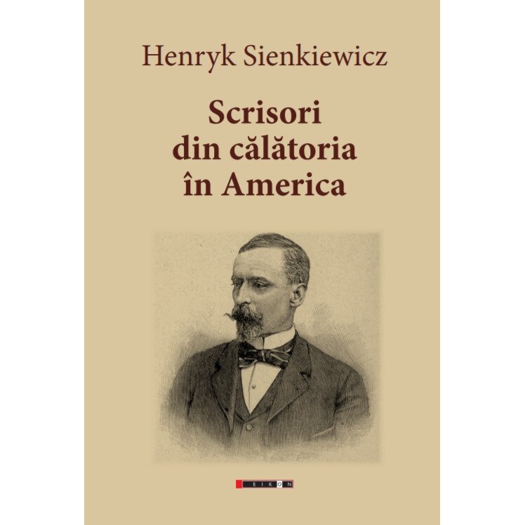 Scrisori din calatoria in America - Henryk Sienkiewicz