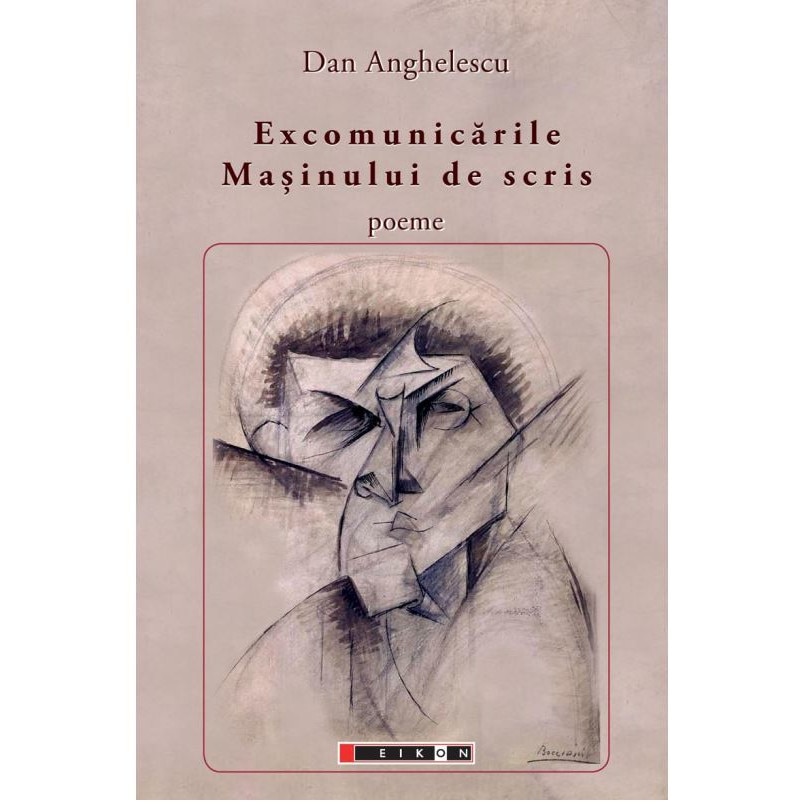 Excomunicarile masinului de scris - Dan Anghelescu