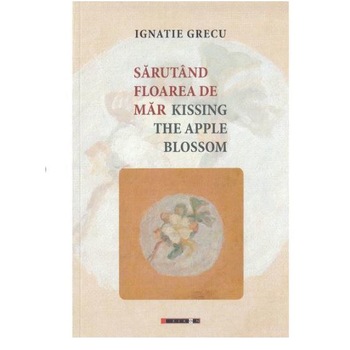 Sarutand floarea de mar - Ignatie Grecu Sarutand floarea de mar - Ignatie Grecu