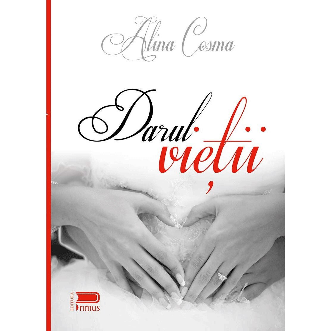 Darul vietii - Alina Cosma, ed 2018