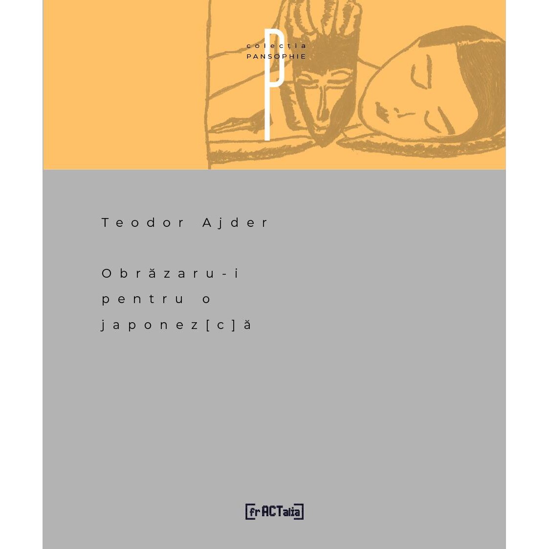 Obrazaru-i pentru o japonez[c]a - Teodor Ajder, ed 2019