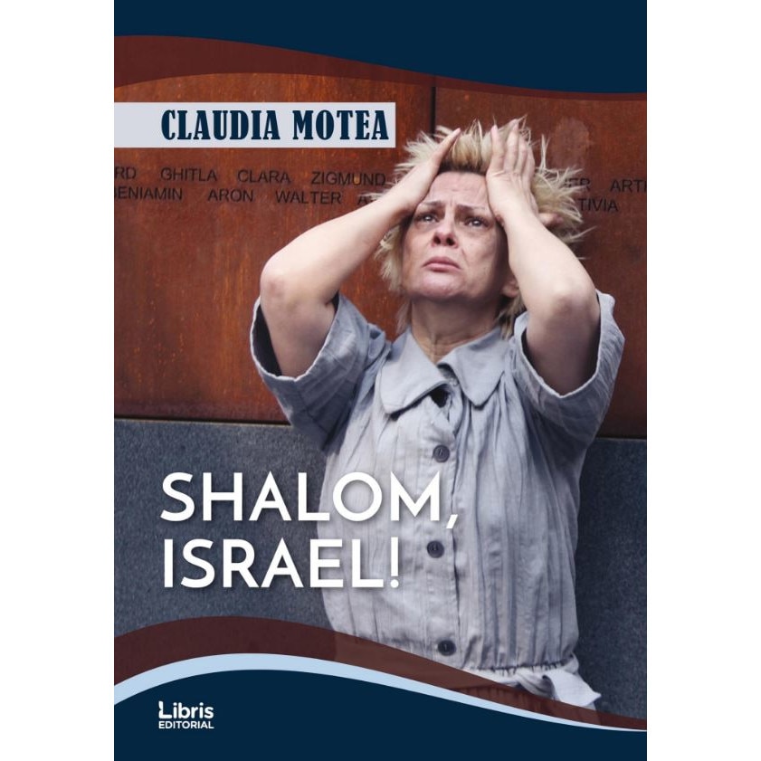 Shalom, Israel! - Claudia Motea, ed 2019