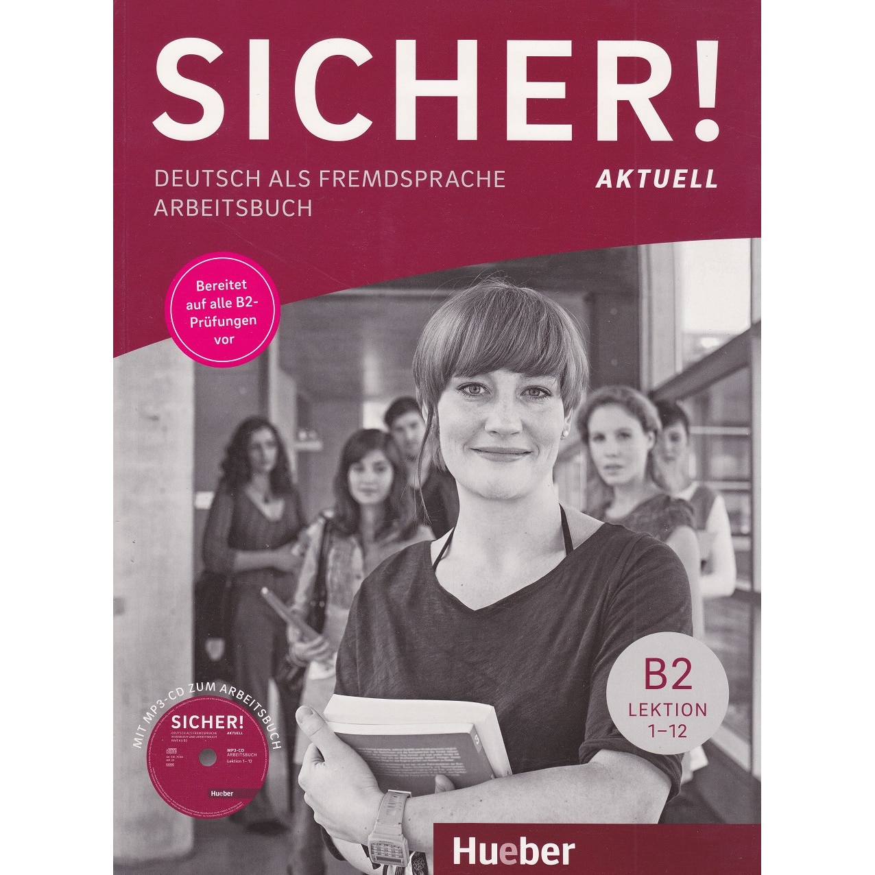 Sicher! aktuell B2 Arbeitsbuch caietul elevului, Susanne Schwalb
