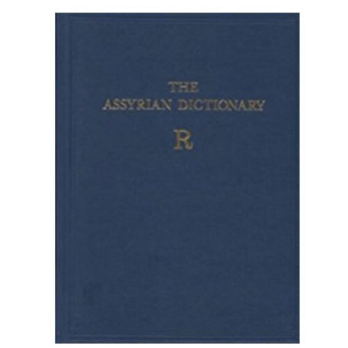 The Assyrian Dictionary of the Oriental Institute of the University of Chicago - R Vol 14 - John A. Brinkman