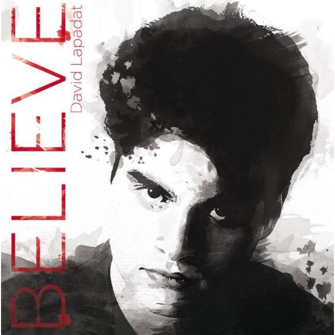 Believe - David Lapadat