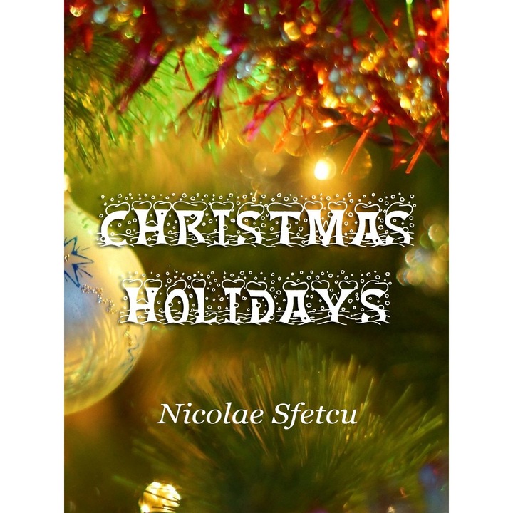 Christmas Holidays, Nicolae Sfetcu, EPUB