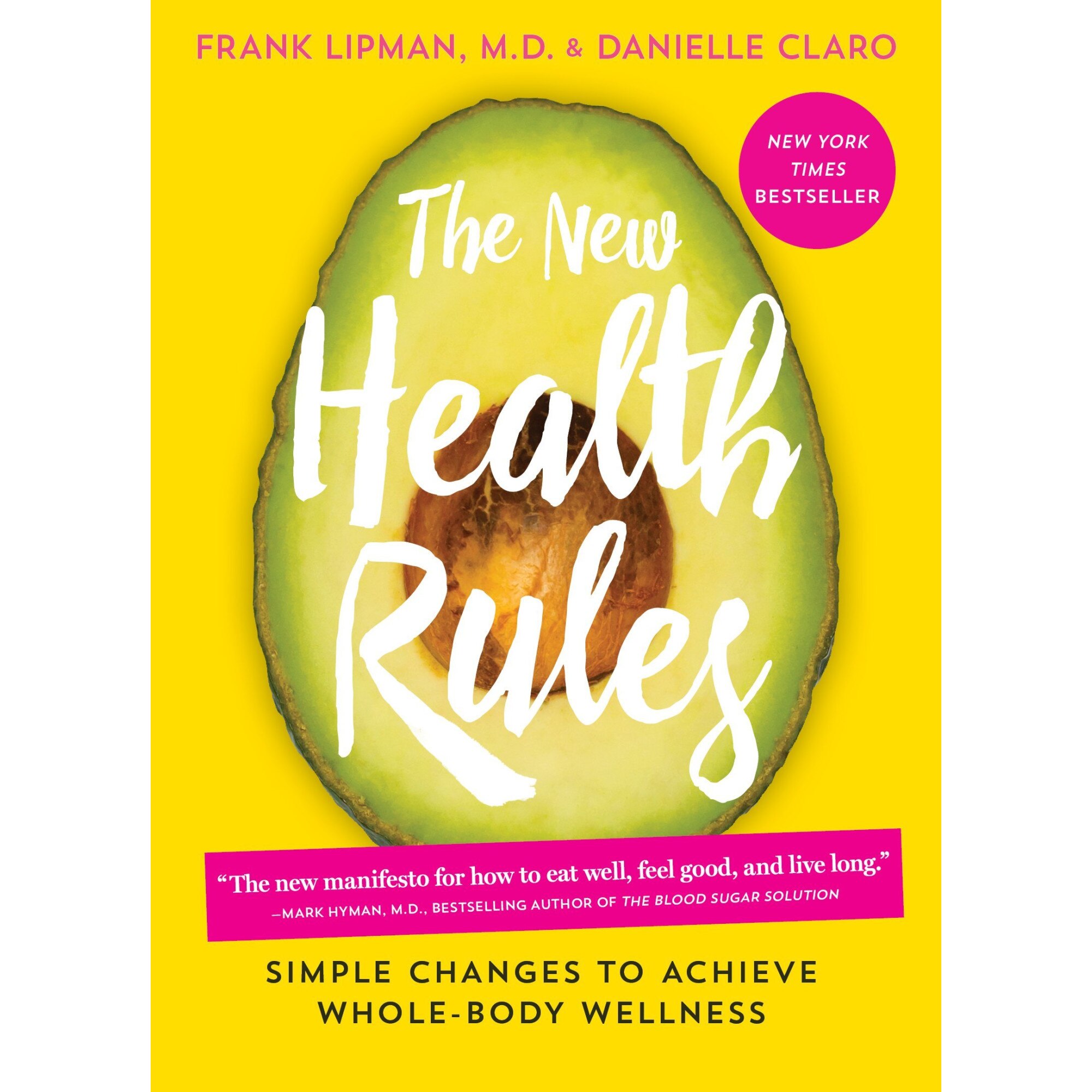 The New Health Rules - Frank Lipman,Danielle Claro