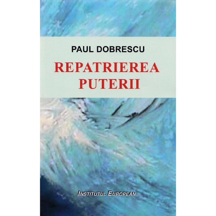 Repatrierea Puterii - Paul Dobrescu