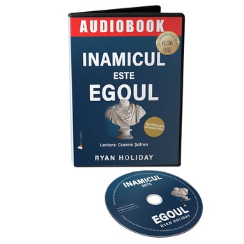 Inamicul este ego-ul - Audiobook, autor Ryan Holiday Inamicul este ego-ul - Audiobook, autor Ryan Holiday