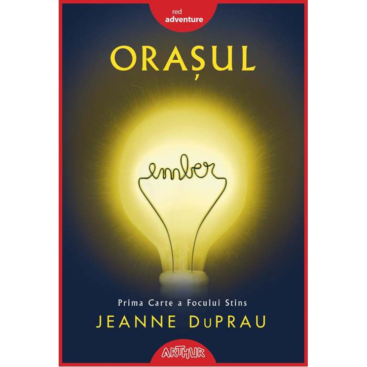 Orasul Ember - Jeanne DuPrau, ed 2019