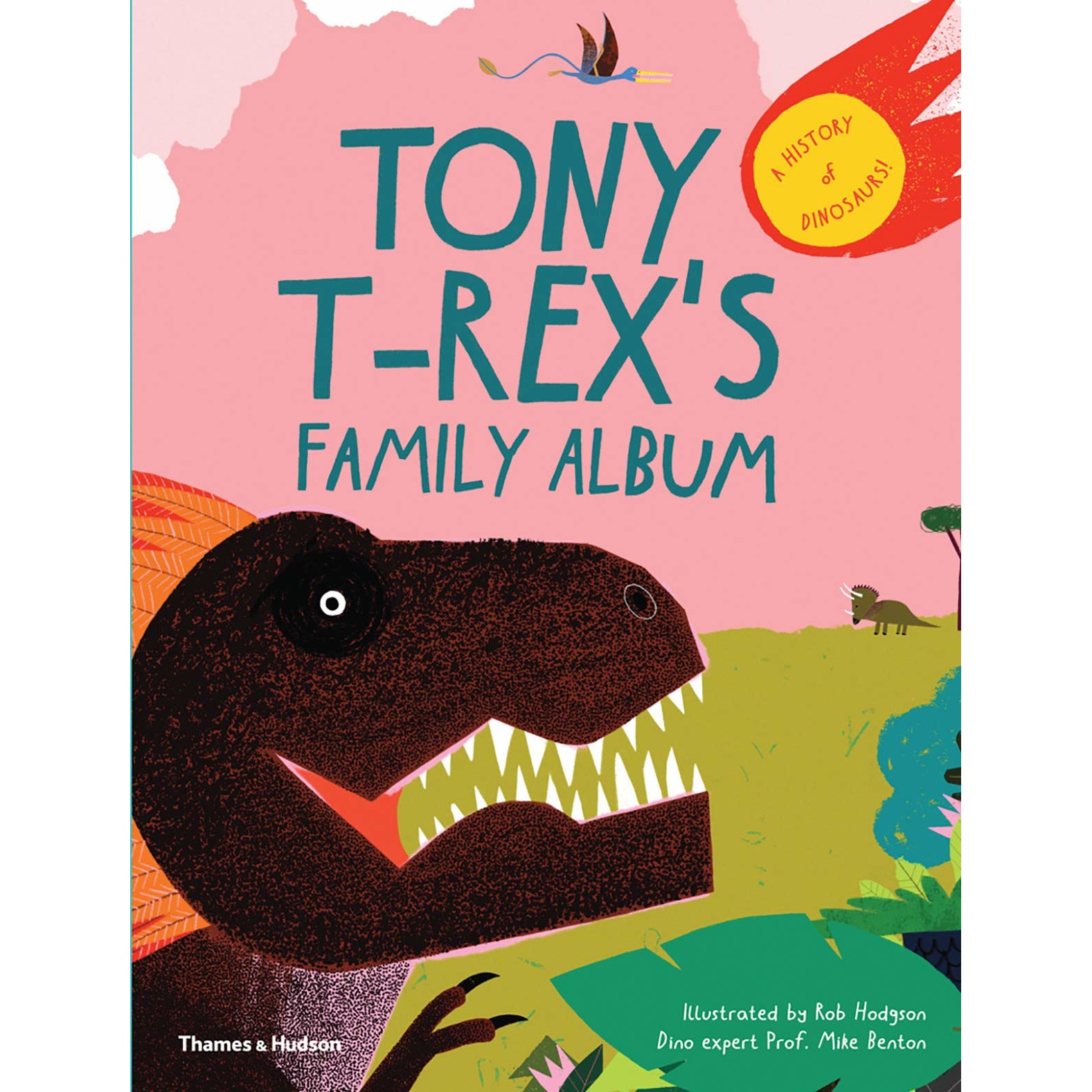 Tony T-Rex’s Family Album - Michael J. Benton , ed 2019
