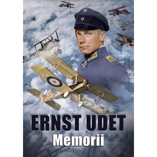 Memorii - Ernst Udet