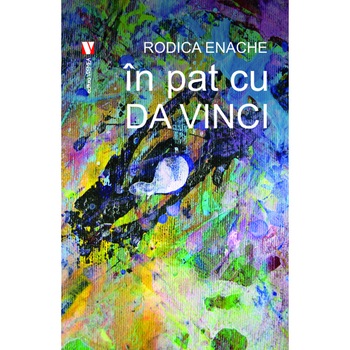 In pat cu da Vinci - Rodica Enache, ed 2019 In pat cu da Vinci - Rodica Enache, ed 2019