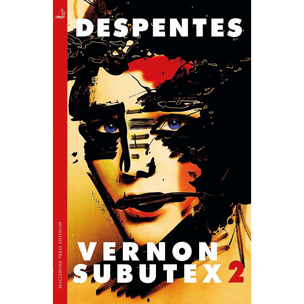Vernon Subutex Two - Virginie Despentes, ed 2019