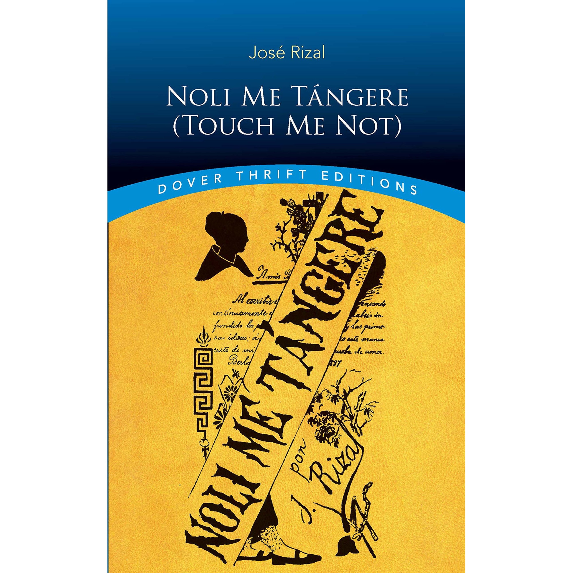 Noli Me Tangere (Touch Me Not) - Jose Rizal, ed 2019