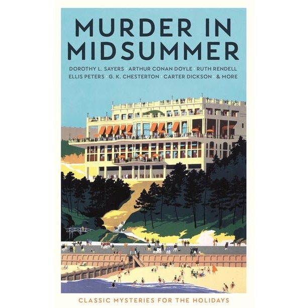 Murder in Midsummer - Cecily Gayford,Ruth Rendell,Arthur Conan Doyle, ed 2019