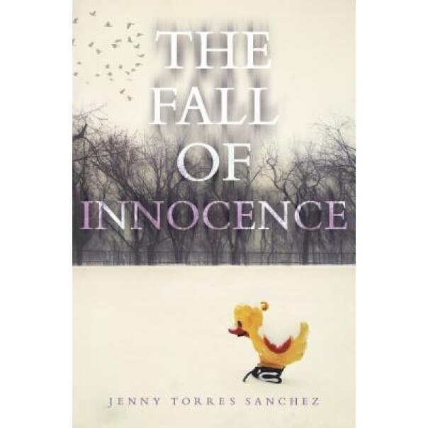 The Fall of Innocence, Jenny Torres Sanchez (Author)