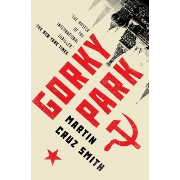 Gorky Park, Martin Cruz Smith (Author)