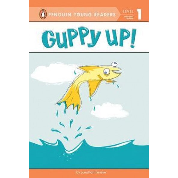 Guppy Up!, Jonathan Fenske (Author)