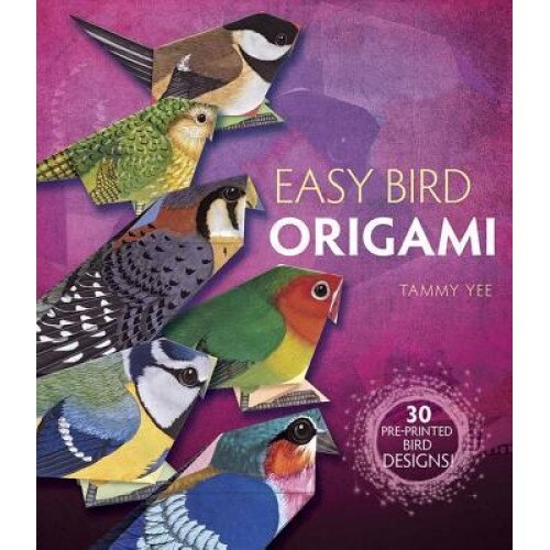 Easy Bird Origami: 30 Pre-Printed Bird Models, Tammy Yee (Author)