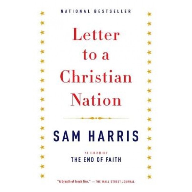 Letter to a Christian Nation, Sam Harris