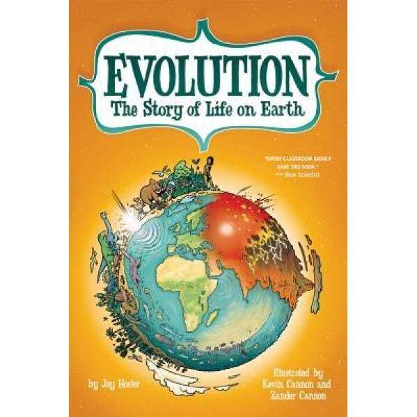 Evolution: The Story of Life on Earth, Jay Hosler (Author)