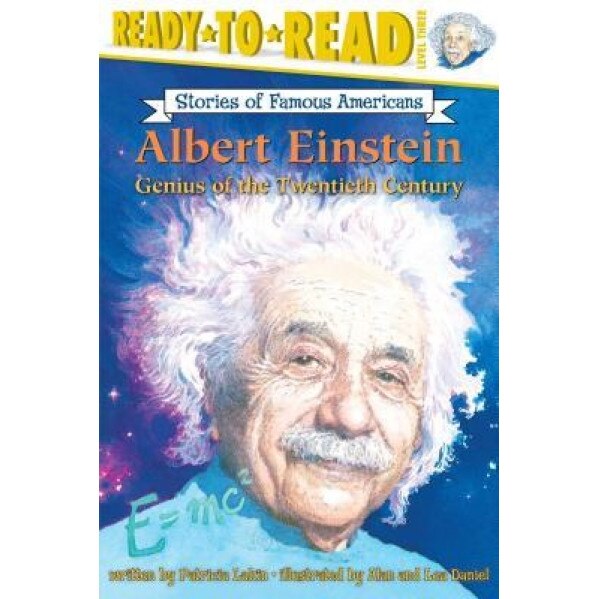 Albert Einstein: Genius of the Twentieth Century, Patricia Lakin