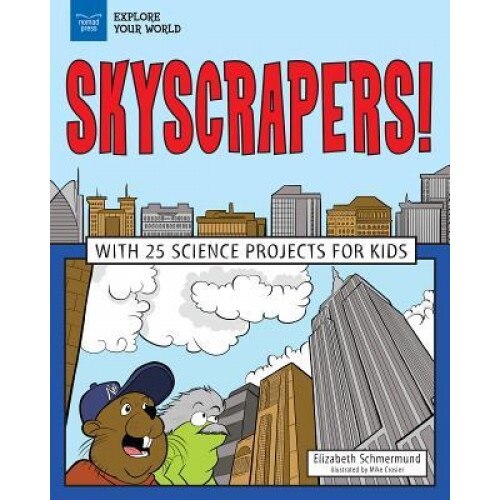 Explore Skyscrapers!: With 25 Great Projects, Elizabeth Schmermund (Author)