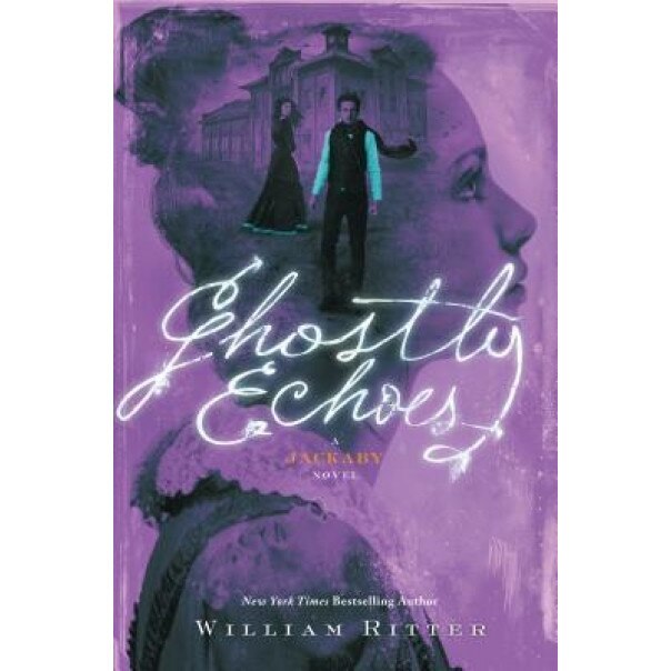 Ghostly Echoes: A Jackaby Novel, William Ritter (Author)