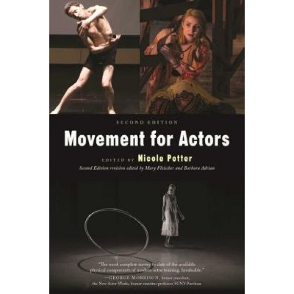 Movement for Actors, Nicole Potter (Editor)