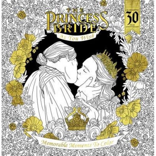 The Princess Bride: As You Wish: Memorable Quotes to Color, Rachel Curtis (Illustrator)