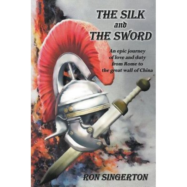 The Silk and the Sword, Ron Singerton (Author)