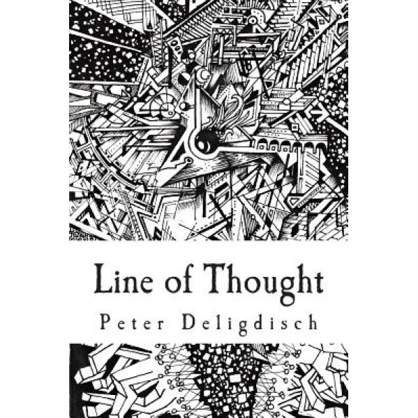 Line of Thought: An Art Collection by Peterdraws, Peter Deligdisch (Author)
