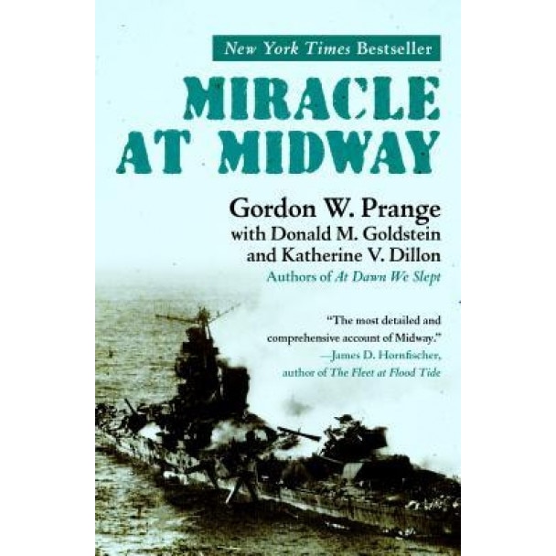 Miracle at Midway, Gordon W. Prange (Author)