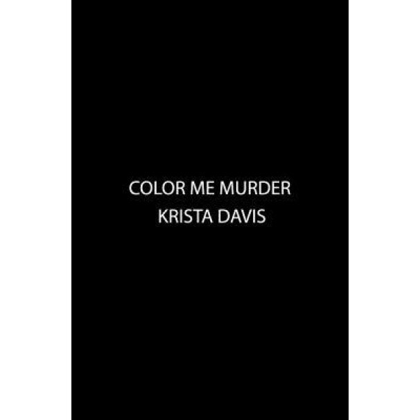 Color Me Murder, Krista Davis (Author)