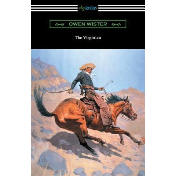The Virginian (with an Introduction by Struthers Burt), Owen Wister (Author)