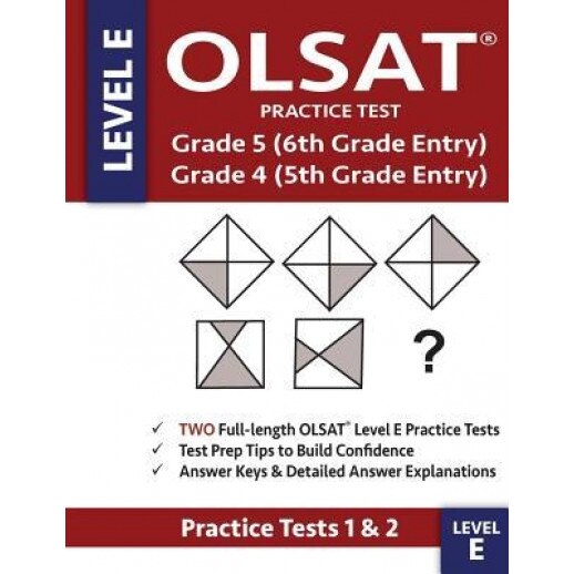OLSAT Practice Test Grade 5 (6th Grade Entry) & Grade 4 (5th Grade Entry) - Level E -Tests 1 & 2: Two OLSAT E Practice Tests, Grade 4/5 Gifted Test fo, Gifted &. Talented Olsat Test Prep Team (Author)