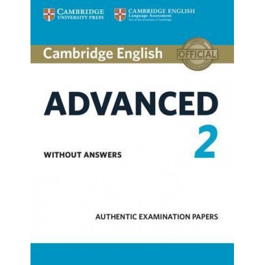 Cambridge English Advanced 2 Student's Book Without Answers: Authentic Examination Papers, Cambridge University Press (Manufactured by)