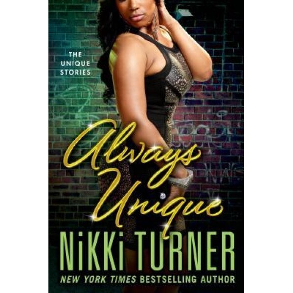 Always Unique, Nikki Turner (Author)