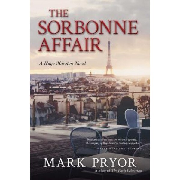 The Sorbonne Affair: A Hugo Marston Novel, Mark Pryor (Author)