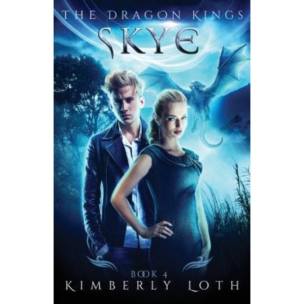 Skye: The Dragon Kings Book 4, Kimberly Loth (Author)