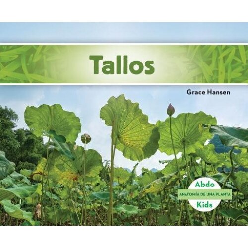 Tallos (Stems ), Grace Hansen (Author)