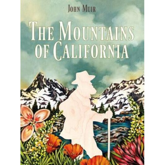 Mountains of California, John Muir (Author)
