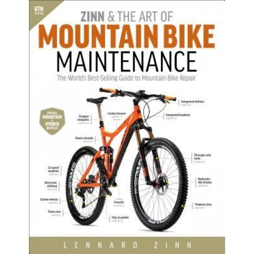 Zinn & the Art of Mountain Bike Maintenance: The World's Best-Selling Guide to Mountain Bike Repair, Lennard Zinn (Author)